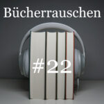 Folge 22: Wie entsteht ein Buch? | Bücherrauschen – der Podcast