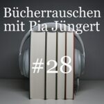 Folge 28: Übersetzer*innen – Interview mit Pia Jüngert über die Arbeit als Übersetzer*in | Bücherrauschen – der Podcast